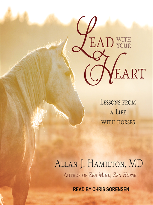 Title details for Lead with Your Heart by Allan J. Hamilton, MD - Wait list
